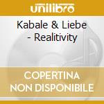 Kabale & Liebe - Realitivity cd