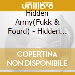 Hidden Army(Fukk & Fourd) - Hidden Army cd