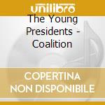 The Young Presidents - Coalition cd