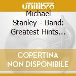 Michael Stanley - Band: Greatest Hints (Remastered) cd