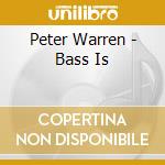 Peter Warren - Bass Is cd