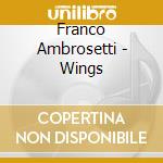 Franco Ambrosetti - Wings cd musicale di Franco Ambrosetti