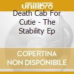 Death Cab For Cutie - The Stability Ep cd