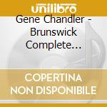 Gene Chandler - Brunswick Complete Singles Collection cd