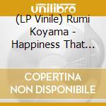 (LP Vinile) Rumi Koyama - Happiness That Is Not Too Happy Is Sukiyo/Koibito No Meieki Jinenhi vinile