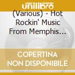(Various) - Hot Rockin' Music From Memphis Vol.2 cd