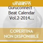 Guruconnect - Beat Calendar Vol.2-2014 December- cd
