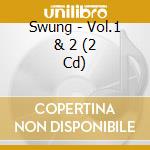 Swung - Vol.1 & 2 (2 Cd) cd