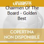 Chairmen Of The Board - Golden Best cd