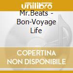 Mr.Beats - Bon-Voyage Life cd