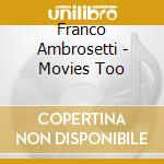 Franco Ambrosetti - Movies Too cd