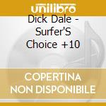 Dick Dale - Surfer'S Choice +10 cd