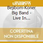 Bejibom-Koner Big Band - Live In Copenhagen cd