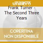 Frank Turner - The Second Three Years cd