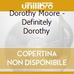 Dorothy Moore - Definitely Dorothy cd