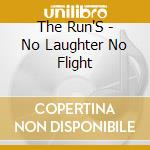 The Run'S - No Laughter No Flight cd