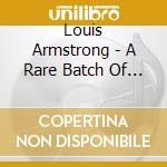 Louis Armstrong - A Rare Batch Of Satch + The Authentic Sound Of Louis Armstrong In The '3 cd