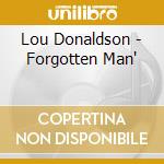 Lou Donaldson - Forgotten Man' cd