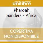 Pharoah Sanders - Africa