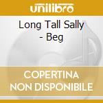 Long Tall Sally - Beg cd