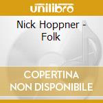 Nick Hoppner - Folk cd