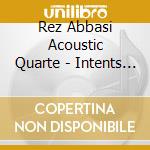Rez Abbasi Acoustic Quarte - Intents And Purposes cd