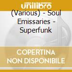 (Various) - Soul Emissaries - Superfunk cd