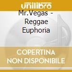 Mr.Vegas - Reggae Euphoria cd