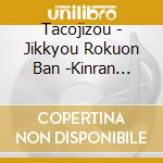 Tacojizou - Jikkyou Rokuon Ban -Kinran Donsu (2 Cd) cd