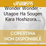 Wonder Wonder - Utagoe Ha Sougen Kara Hoshizora Made cd