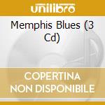 Memphis Blues (3 Cd) cd