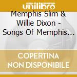 Memphis Slim & Willie Dixon - Songs Of Memphis Slim And Willie Dixon + At The Village Gate cd