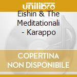 Eishin & The Meditationali - Karappo cd