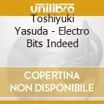 Toshiyuki Yasuda - Electro Bits Indeed cd