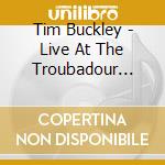 Tim Buckley - Live At The Troubadour 1969 cd