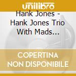 Hank Jones - Hank Jones Trio With Mads Vinding & Al Foster cd