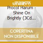 Procol Harum - Shine On Brightly (3Cd Deluxe Remastered & Expanded Edition) cd