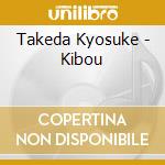 Takeda Kyosuke - Kibou cd