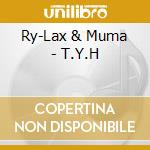 Ry-Lax & Muma - T.Y.H cd