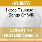 Ikeda Tsukasa - Songs Of Will cd