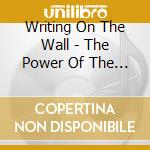 Writing On The Wall - The Power Of The Picts (2 Cd) cd