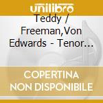 Teddy / Freeman,Von Edwards - Tenor Conclave cd musicale di Teddy / Freeman,Von Edwards