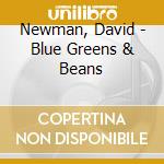 Newman, David - Blue Greens & Beans cd