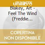 Blakey, Art - Feel The Wind (Freddie Hubbard) cd