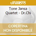 Tone Jansa Quartet - Dr.Chi cd