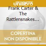 Frank Carter & The Rattlensnakes - Blossom cd