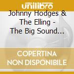 Johnny Hodges & The Elling - The Big Sound +4 cd