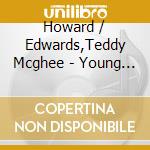 Howard / Edwards,Teddy Mcghee - Young At Heart: Limited cd