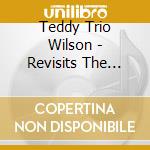 Teddy Trio Wilson - Revisits The Goodman Years: Limited