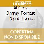 Al Grey - Jimmy Forrest - Night Train Revisited cd